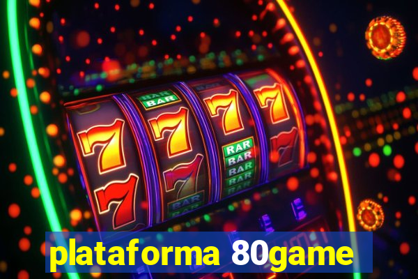 plataforma 80game